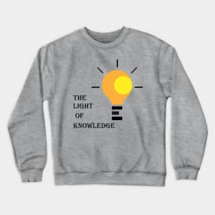 The light of knowledge Crewneck Sweatshirt